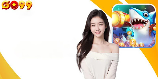 Bắn cá GO99 1 Bắn cá GO99 1