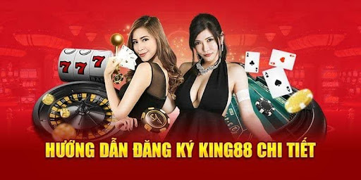 Đăng ký King88 2 Đăng ký King88 2