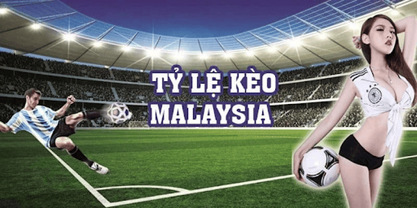 Kèo Malaysia 1 Kèo Malaysia 1