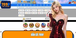 Bắn Cá 789F