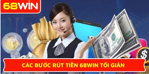 68win Link Rút tiền 68WIN cho người mới: chuẩn bị thông tin ngân hàng, điền đúng ...
