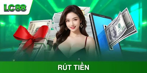 Rút tiền lc88