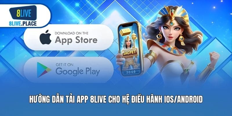 huong dan tai app 8live cho he dieu hanh ios android huong dan tai app 8live cho he dieu hanh ios android