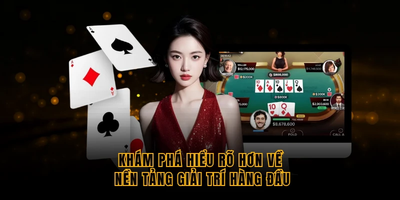 kham pha hieu ro hon ve nen tang giai tri hang dau