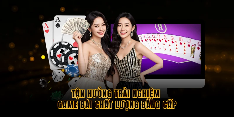 tan huong trai nghiem game bai chat luong dang cap tan huong trai nghiem game bai chat luong dang cap