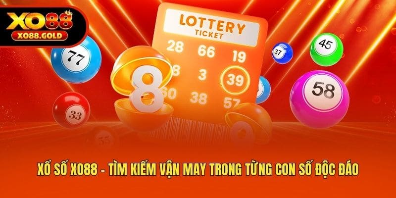 xo so xo88 tim kiem van may trong tung con so doc dao