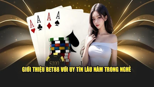 Nhà cái cá cược Bet88 1